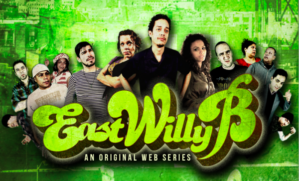 East WillyB A Web Series